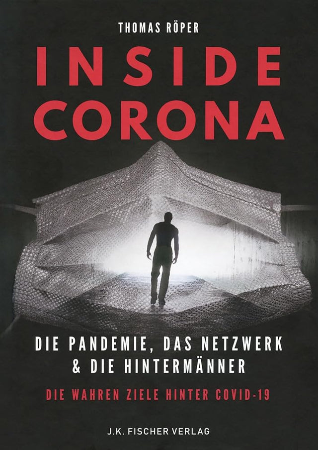 INSIDE CORONA Die Pandemie, das Netzwerk & die Hintermänner cover image