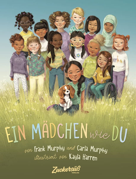 Ein Mädchen wie du: Dieses Bilderbuch stärkt das Selbstbewusstsein von Mädchen. Kinderbuch über Rollenbilder und Diversität. Für Kita & Grundschule cover image