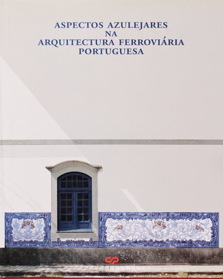 Aspectos azulejares na arquitectura ferroviária portuguesa cover image