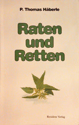 Helfen + Heilen/ Raten + Retter/  Sammeln + Sichten
