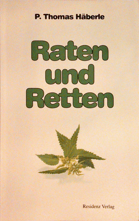 Helfen + Heilen/ Raten + Retter/  Sammeln + Sichten