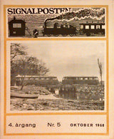 Signalposten. (Konvolut / 4 magazines: 3. argang, 1965, Nr. 2 + Nr. 5/6 - 4. argang Nr. 3, Maj 1968 + Nr. 5, Oktober 1968)