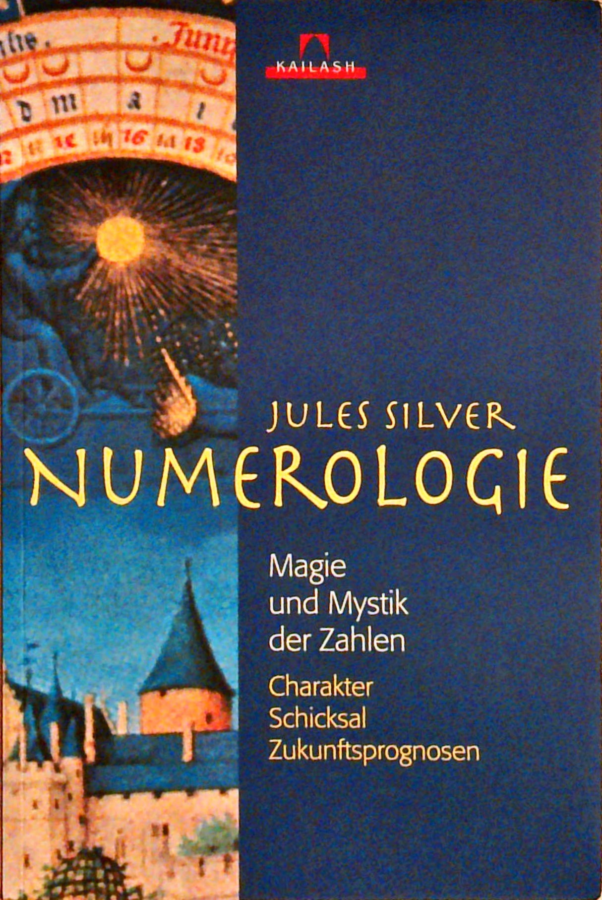 Numerologie. Magie und Mystik der Zahlen - Charakter, Schicksal, Zukunftsprognosen.