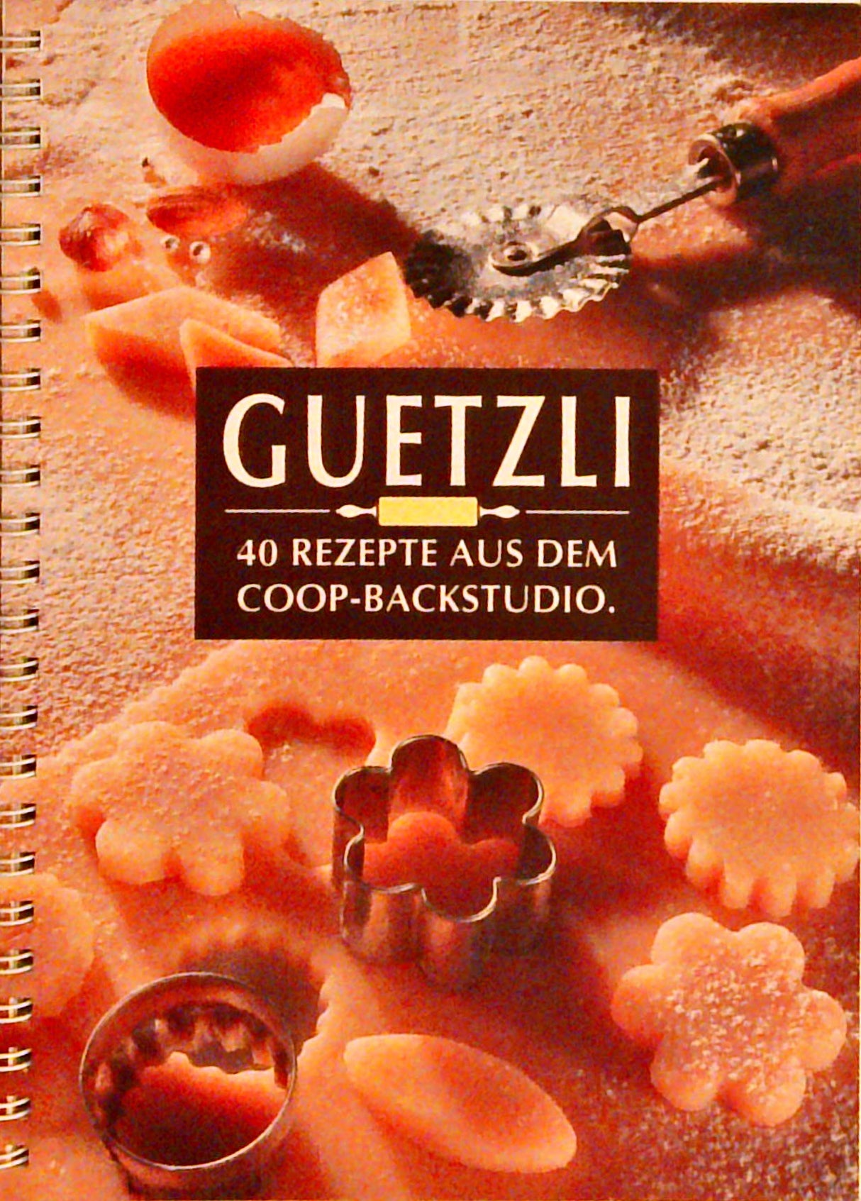 Guetzli. 40 Rezepte aus dem Coop-Backstudio.