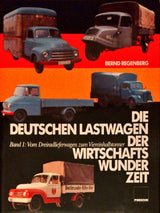 Die deutschen Lastwagen der Wirtschaftswunderzeit. Bände 1 + 2