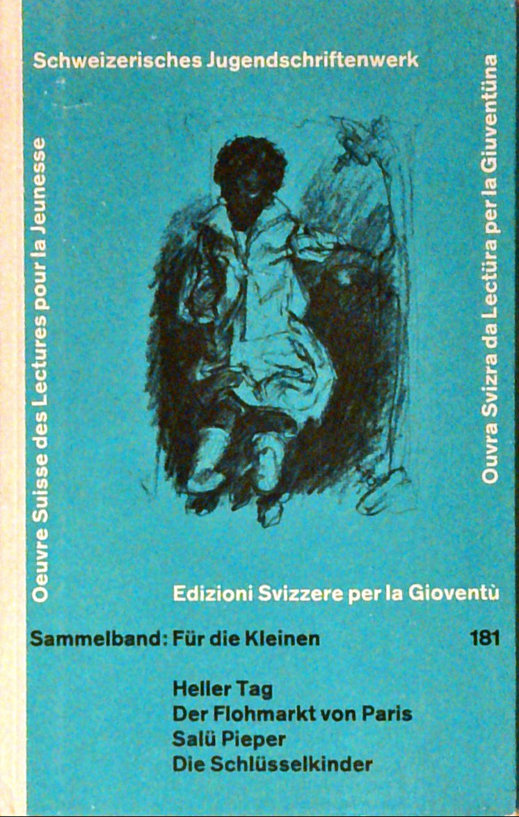 Heller Tag. Der Flohmarkt von Paris. Salü Pieper. Die Schlüsselkinder