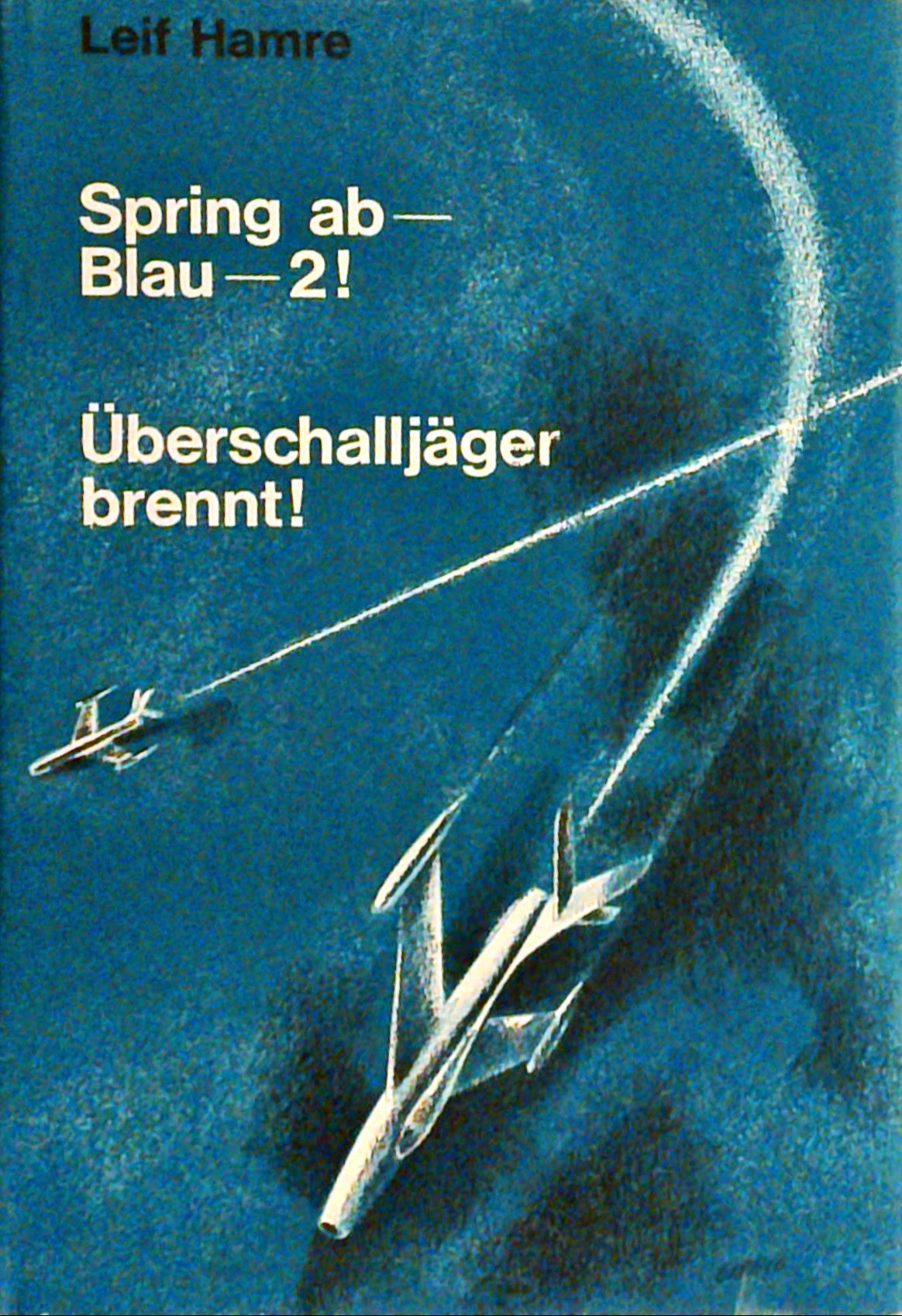 Spring ab-Blau-2! - Überschalljäger brennt!