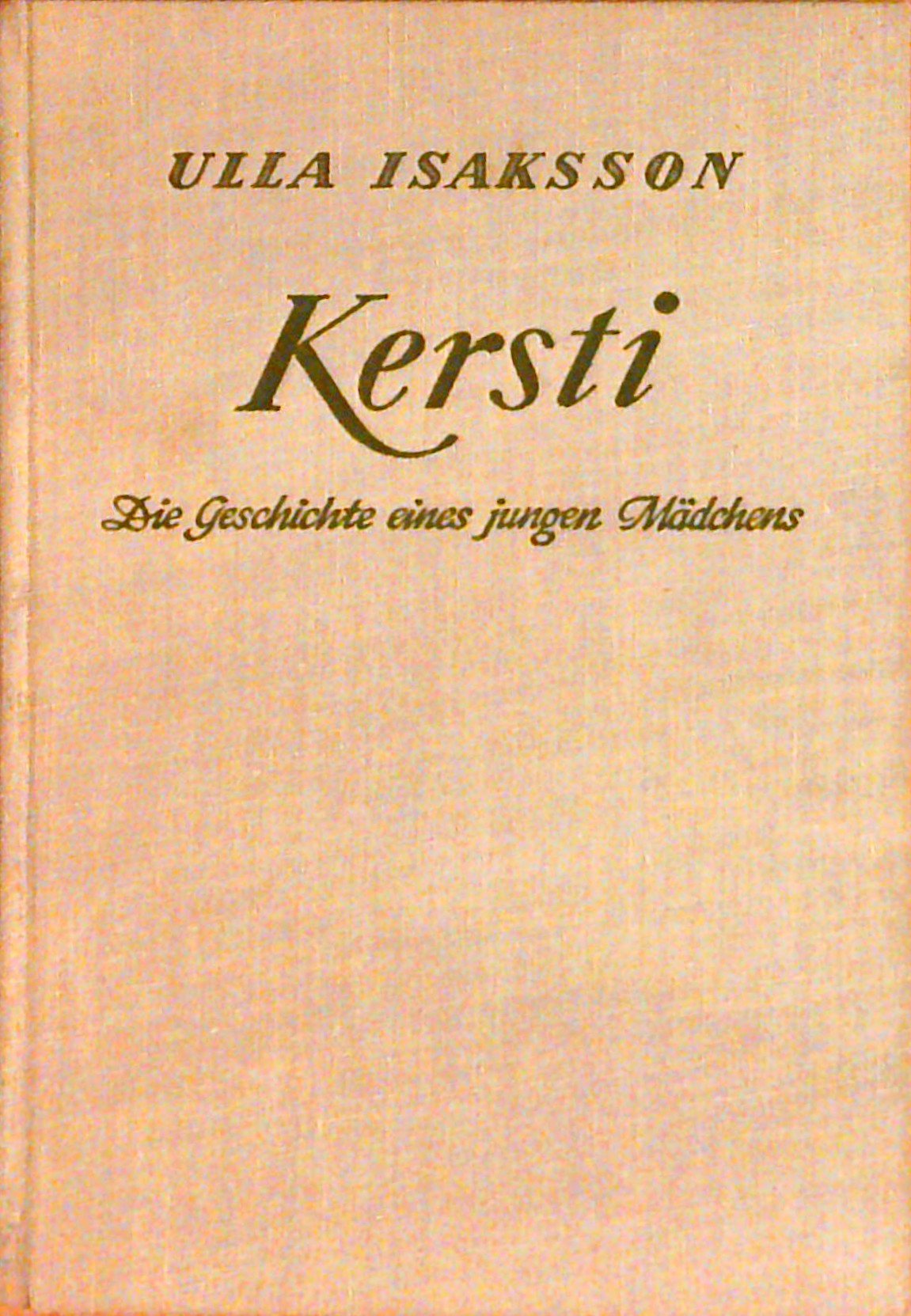 Kersti. Die Geschichte eines jungen Mädchens