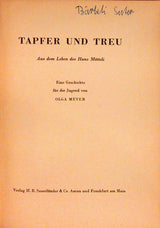 Tapfer und treu. Aus dem Leben des Hans Mötteli