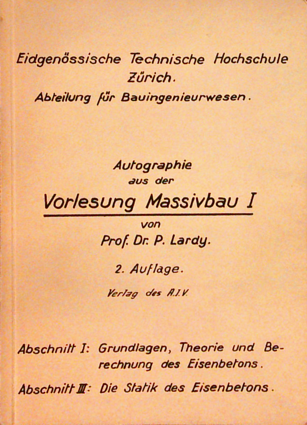 Autographie aus der Vorlesung Massivbau I; 2. Auflage.