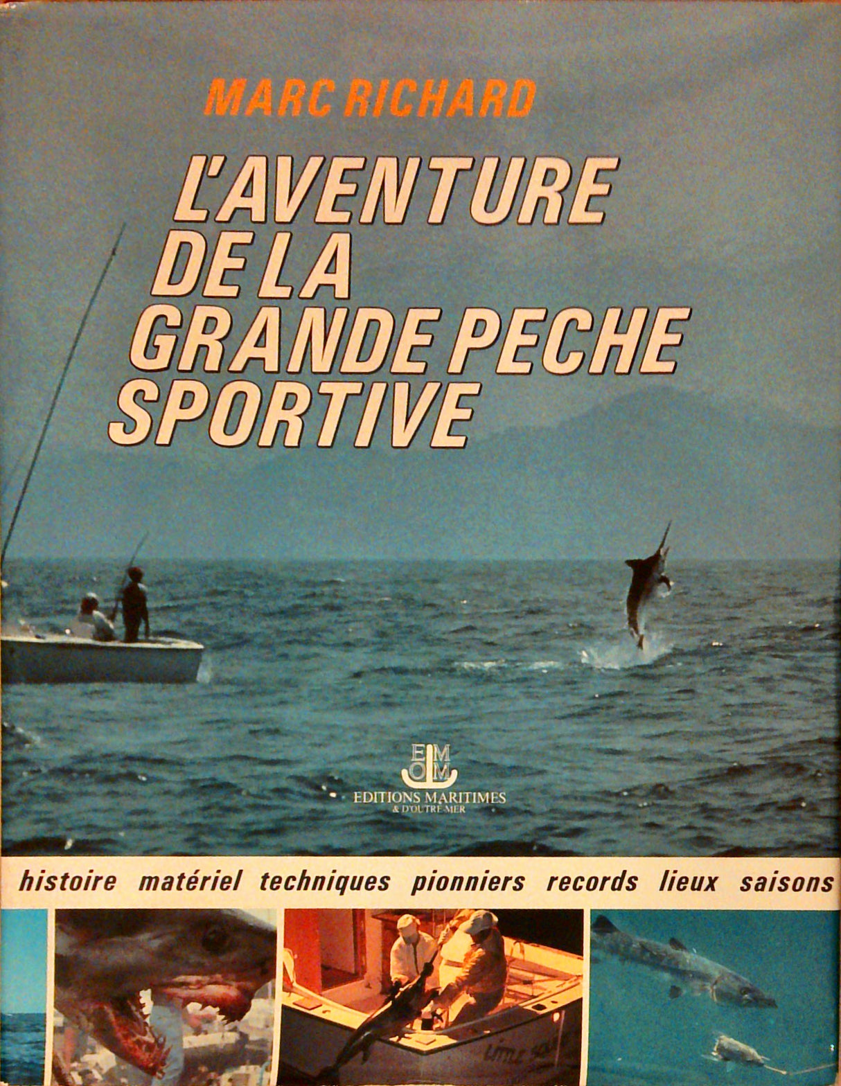 L aventure de la grande peche sportive