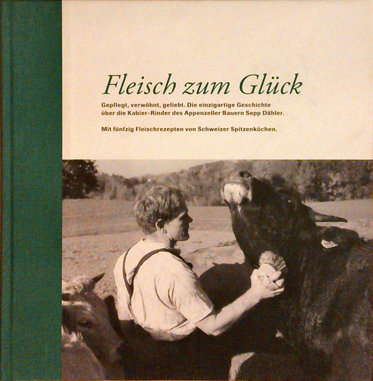 Fleisch zum Glück