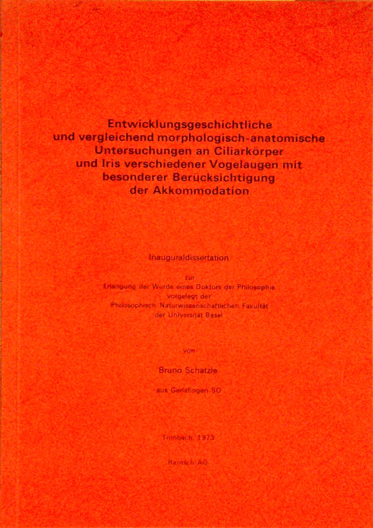 Entwicklungsgeschichtliche und vergleichend morphologisch-anatomische Untersuchungen an Ciliarkörper und Iris verschiedener Vogelaugen mit besonderer Berücksichtigung der Akkommodation