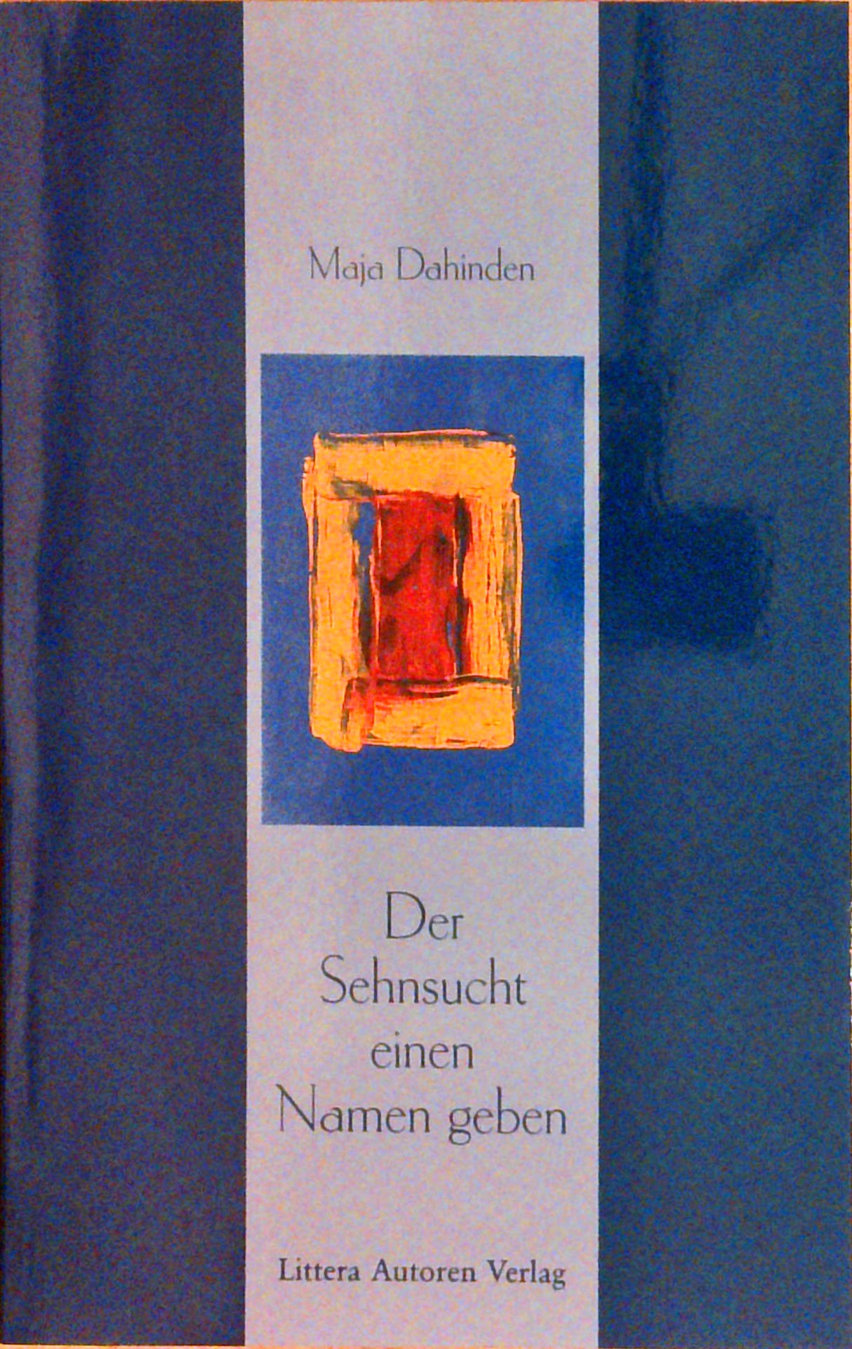 Der Sehnsucht einen Namen geben
