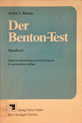 Der Benton-Test: Handbuch und Auswert-Bogen-Block. 6. unveränderte Auflage.