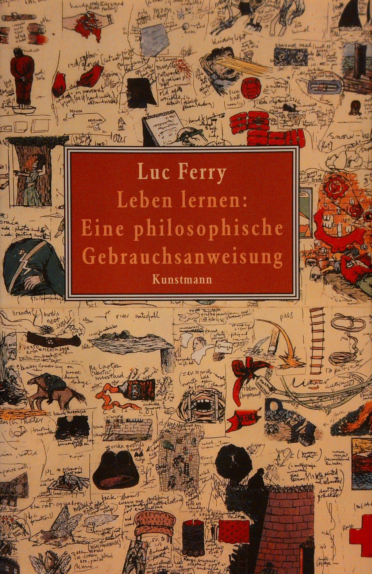 Leben lernen: Eine philosophische Gebrauchsanweisung