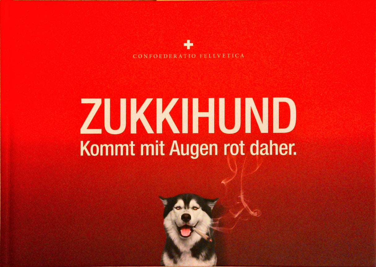 Zukkihund. Kommt mit Augen rot daher