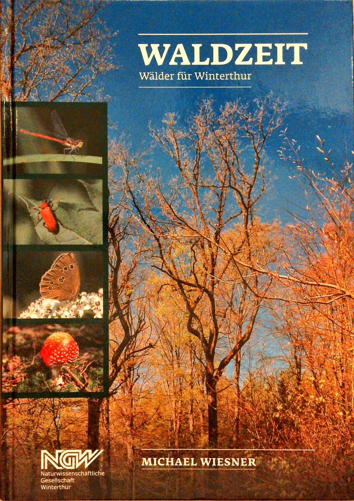 Waldzeit. Wälder für Winterthur.