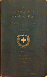 Schweizerische Verkehrs-Karte mit Orts-Lexikon : Berge, Pässe- und Gemeindeverzeichnis sowie Angaben über den Güterverkehr (Befignisse der Stationen) : 25'000 Orte