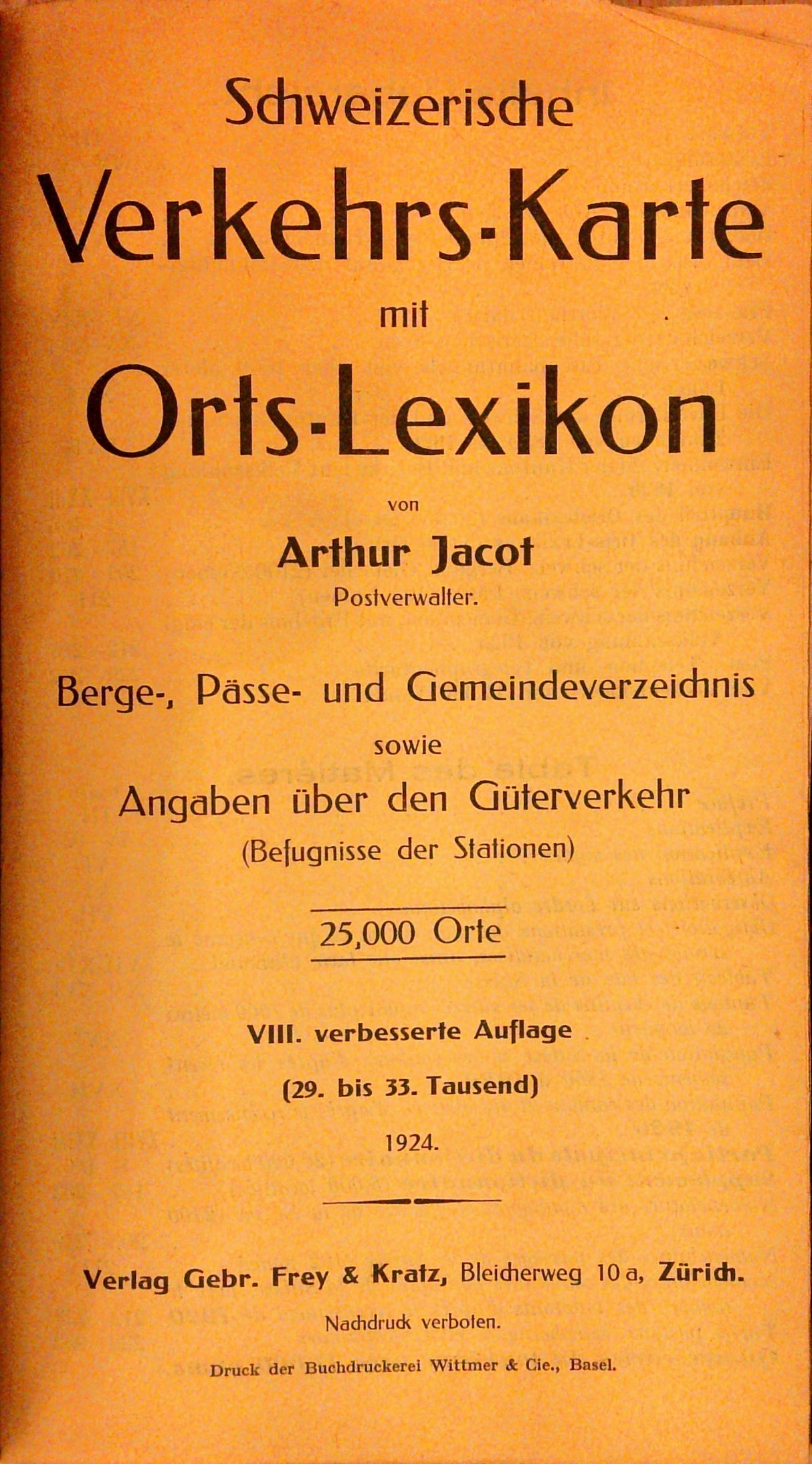 Schweizerische Verkehrs-Karte mit Orts-Lexikon : Berge, Pässe- und Gemeindeverzeichnis sowie Angaben über den Güterverkehr (Befignisse der Stationen) : 25'000 Orte