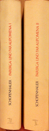 Parerga und Paralipomena. Bände I und II.