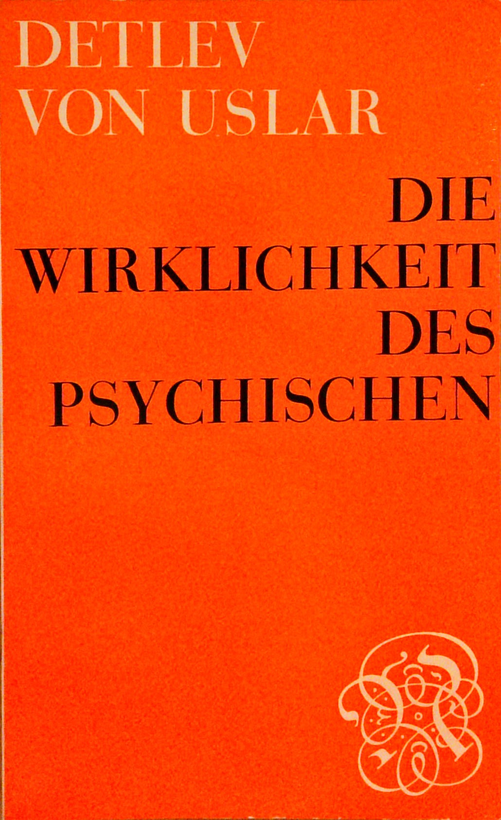 Die Wirklichkeit des Psychischen : Leiblichkeit - Zeitlichkeit