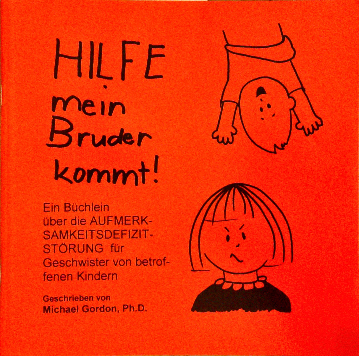 Hilfe mein Bruder kommt!