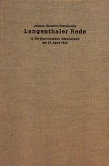 Johann Heinrich Pestalozzis Langenthaler Rede: in der Helvetischen Gesellschaft am 26. April 1826
