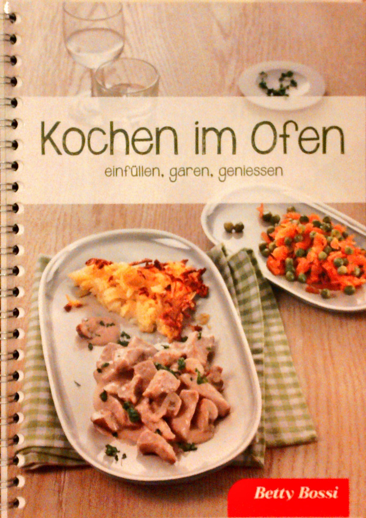 Kochen im Ofen. Einfüllen, garen, geniessen. Betty Bossi.