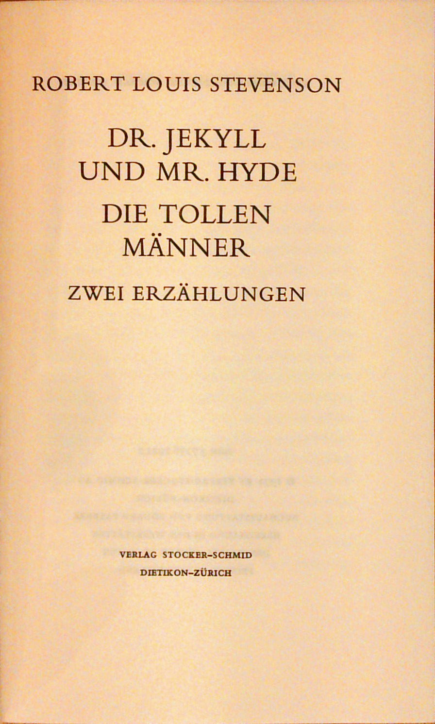 Dr. Jekyll und Mr. Hyde / Die tollen Männer.