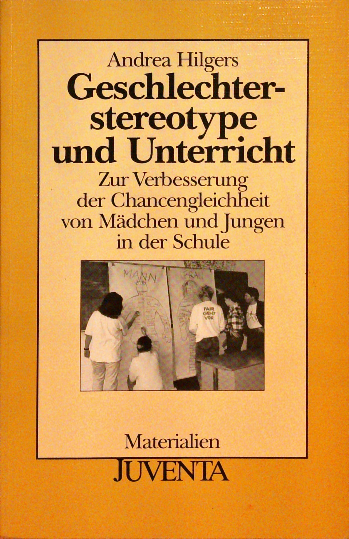 Geschlechterstereotype und Unterricht (Juventa Materialien)
