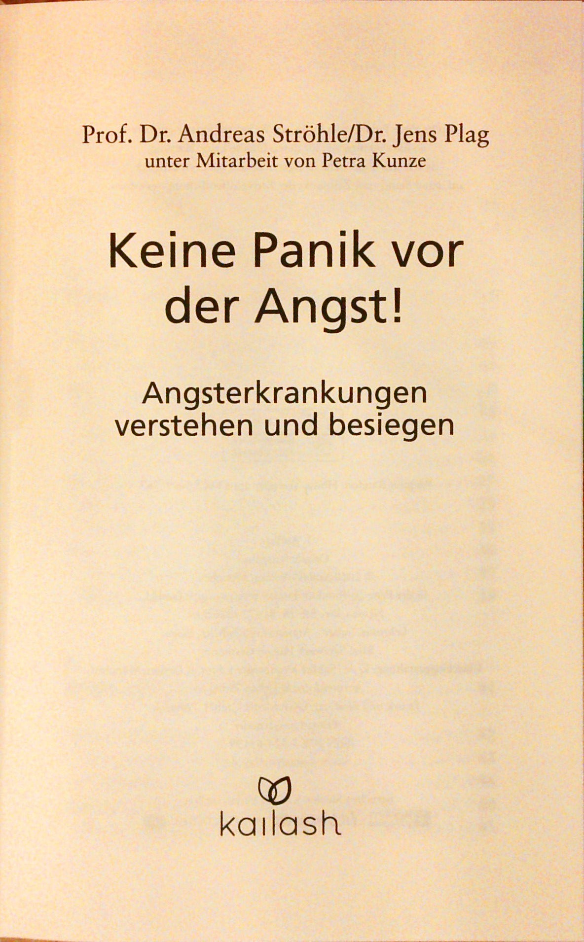 Keine Panik vor der Angst!: Angsterkrankungen verstehen und besiegen
