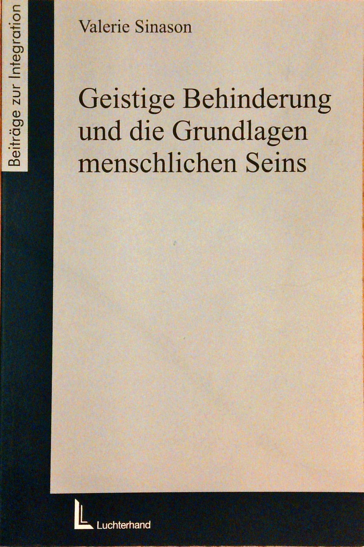 Geistige Behinderung und die Grundlagen des menschlichen Seins