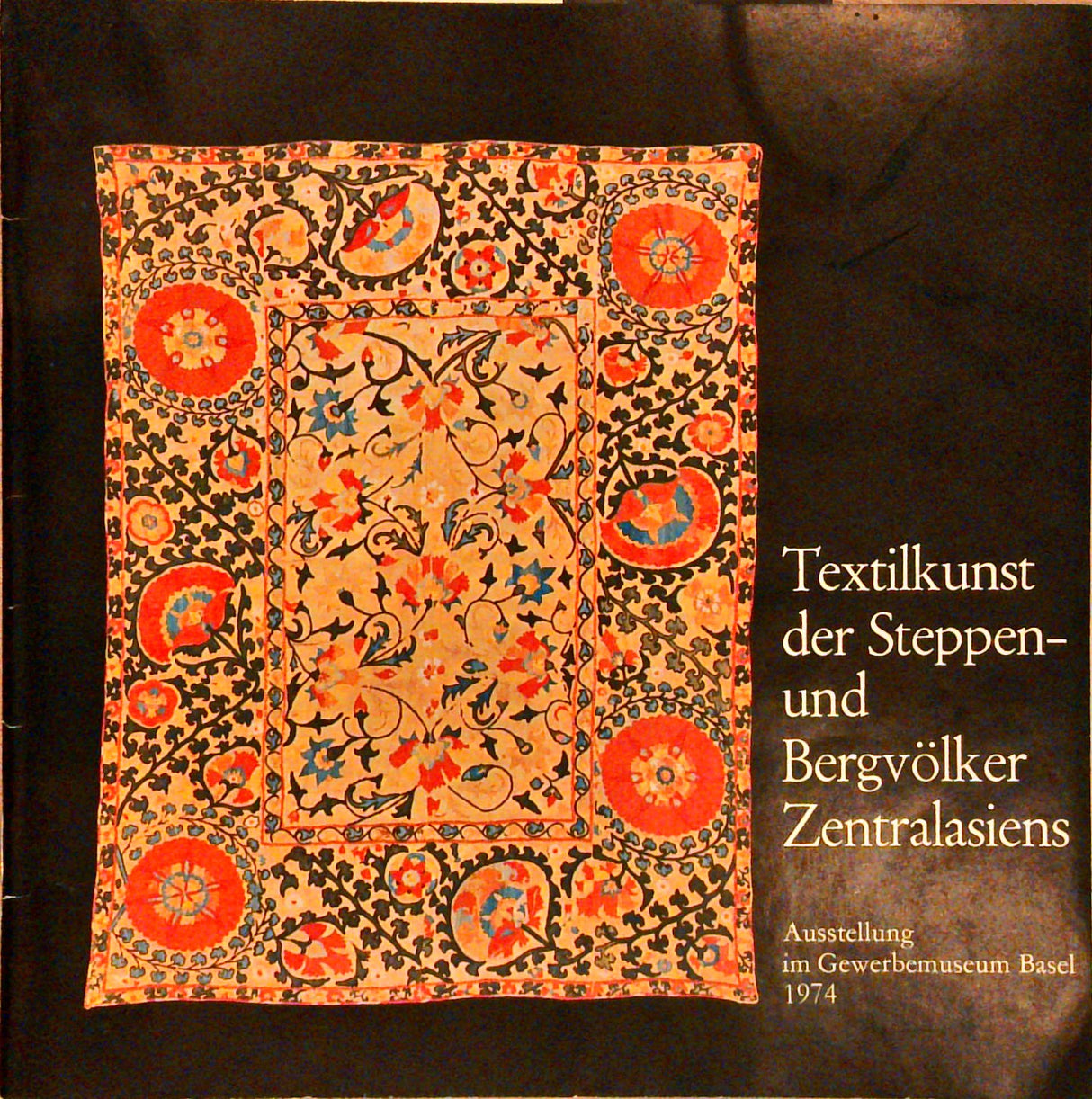 Textilkunst der Steppen- und Bergvölker Zentralasiens