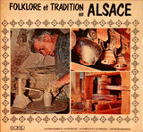 Folklore et tradition en Alsace : 3 tomes ; Generalites / Le costrume / Les proverbes et joyeusetes