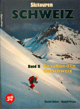 Skitouren Schweiz. Skitouren fürs Wochenende. Band I: Berner Oberland und Wallis.; II: Graubünden, Ostschweiz; Band III: Zentralschweiz - Tessin