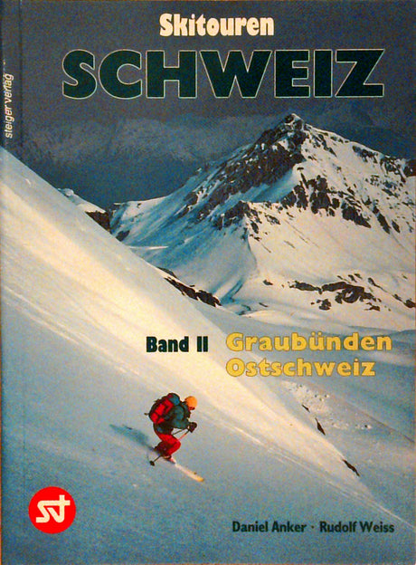 Skitouren Schweiz. Skitouren fürs Wochenende. Band I: Berner Oberland und Wallis.; II: Graubünden, Ostschweiz; Band III: Zentralschweiz - Tessin