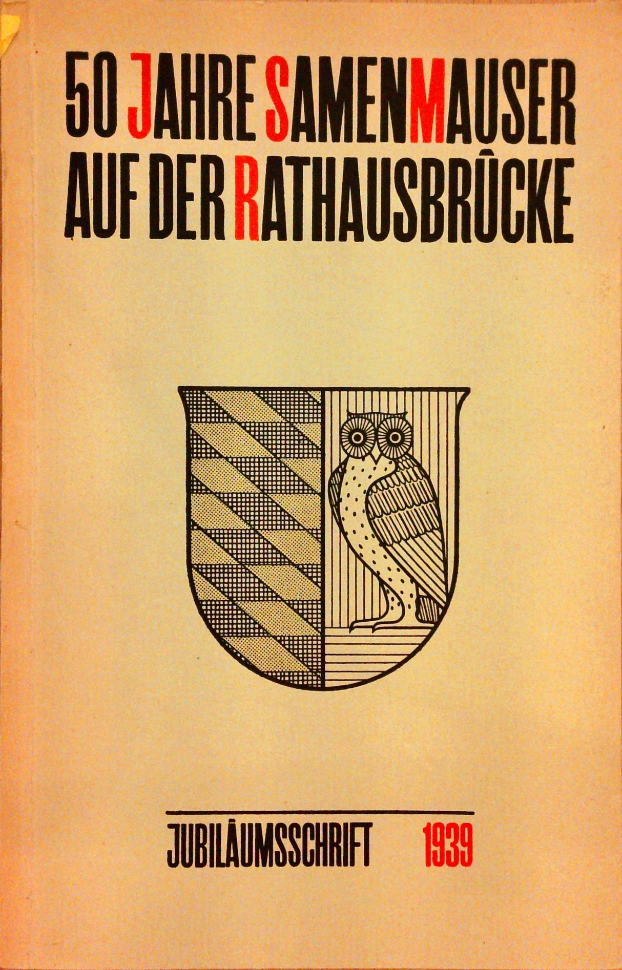 50 Jahre Samenmauser auf der Rathausbrücke