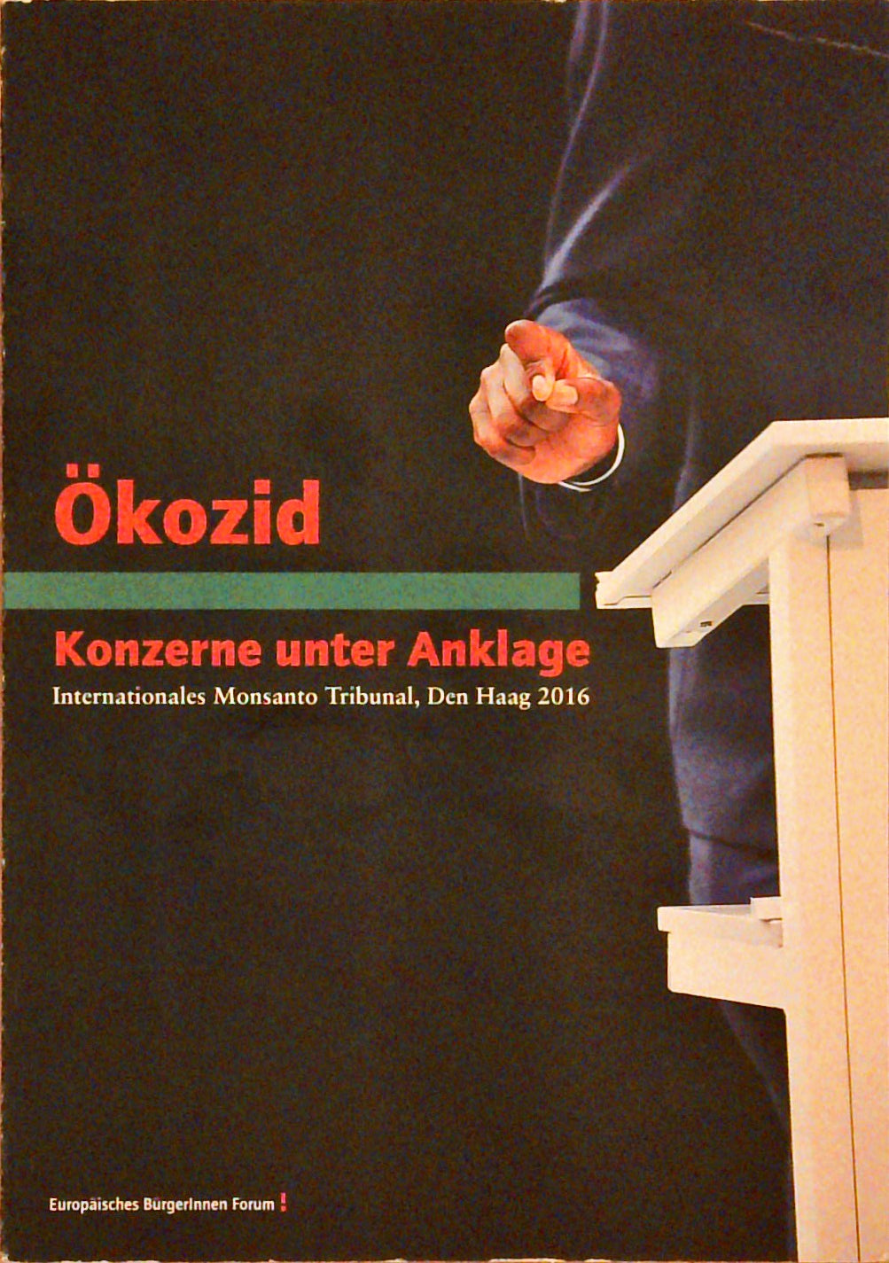 Ökozid. Konzerne unter Anklage