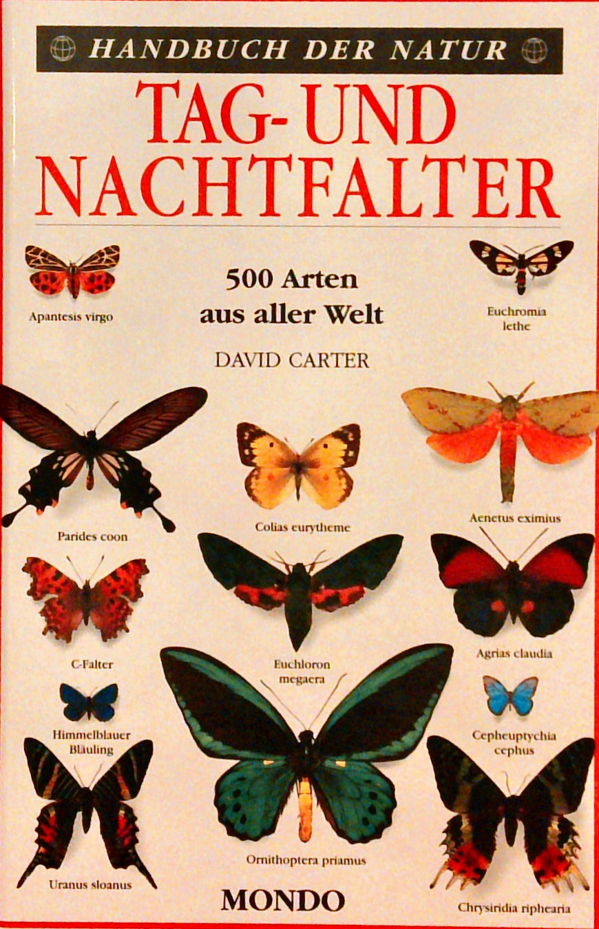 Tag- und Nachtfalter. 500 Arten aus aller Welt.
