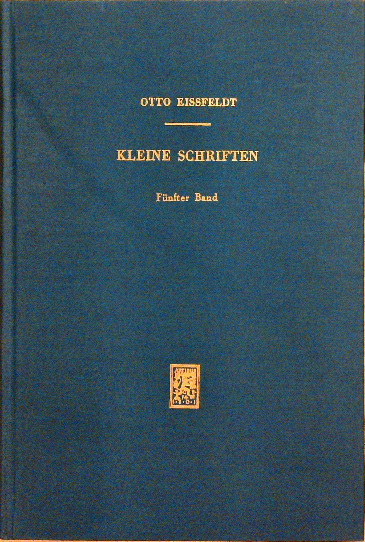 Kleine Schriften. Bände I - V