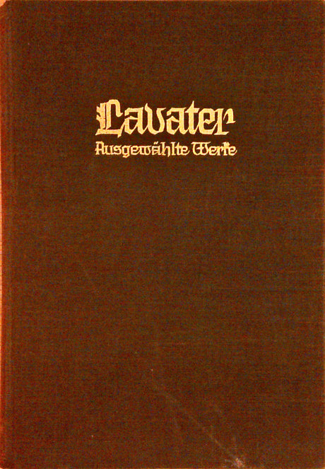 Johann Caspar Lavaters ausgewählte Werke