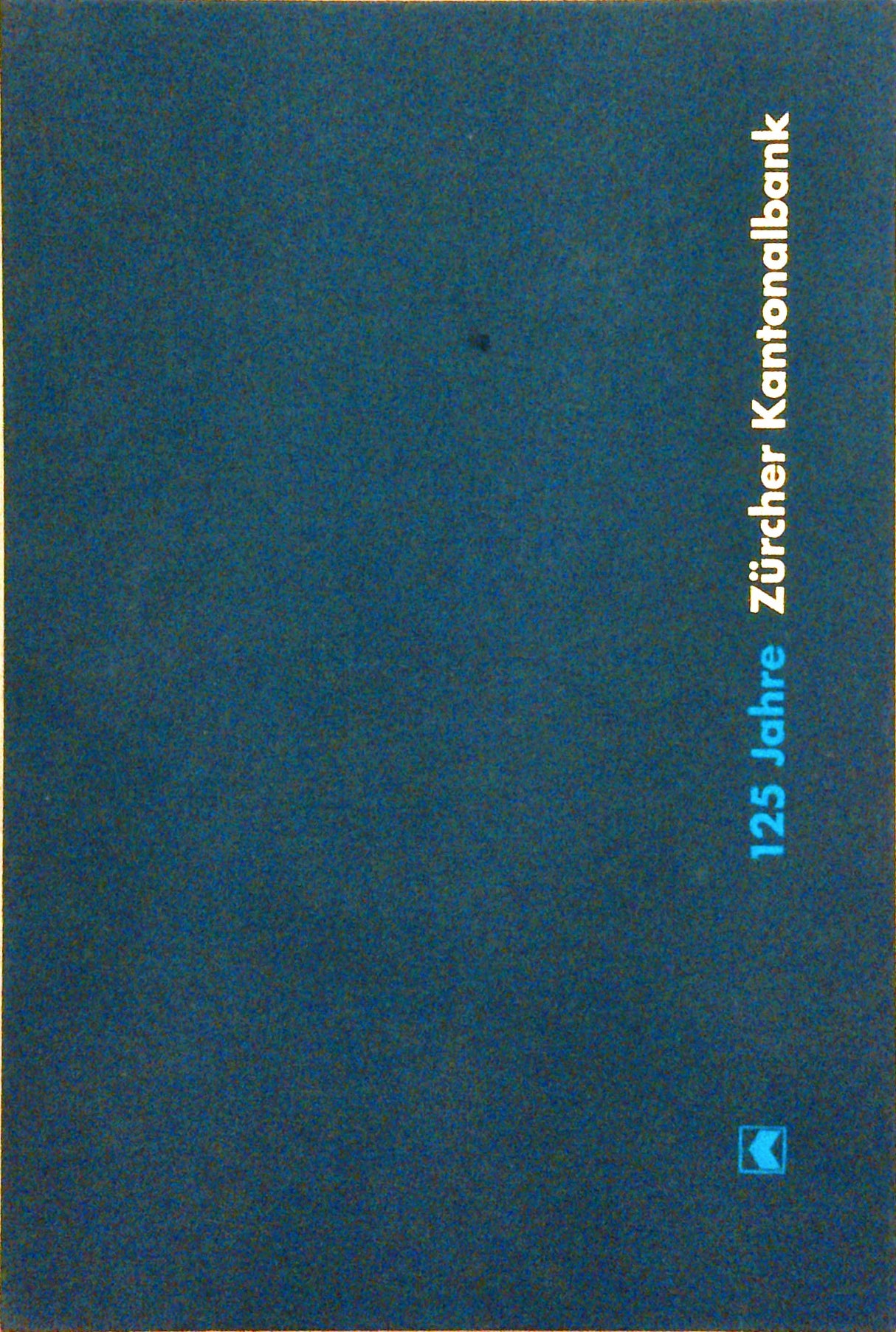 125 Jahre Zürcher Kantonalbank. 1870- 1995