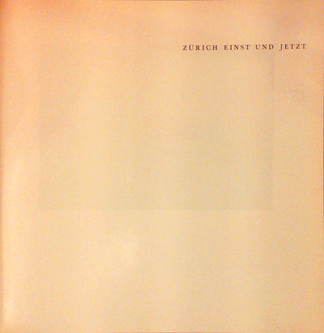 Zürich einst und jetzt