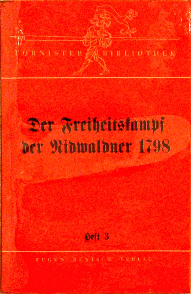 Der Freiheitskampf der Nidwaldner 1798. Heft 3