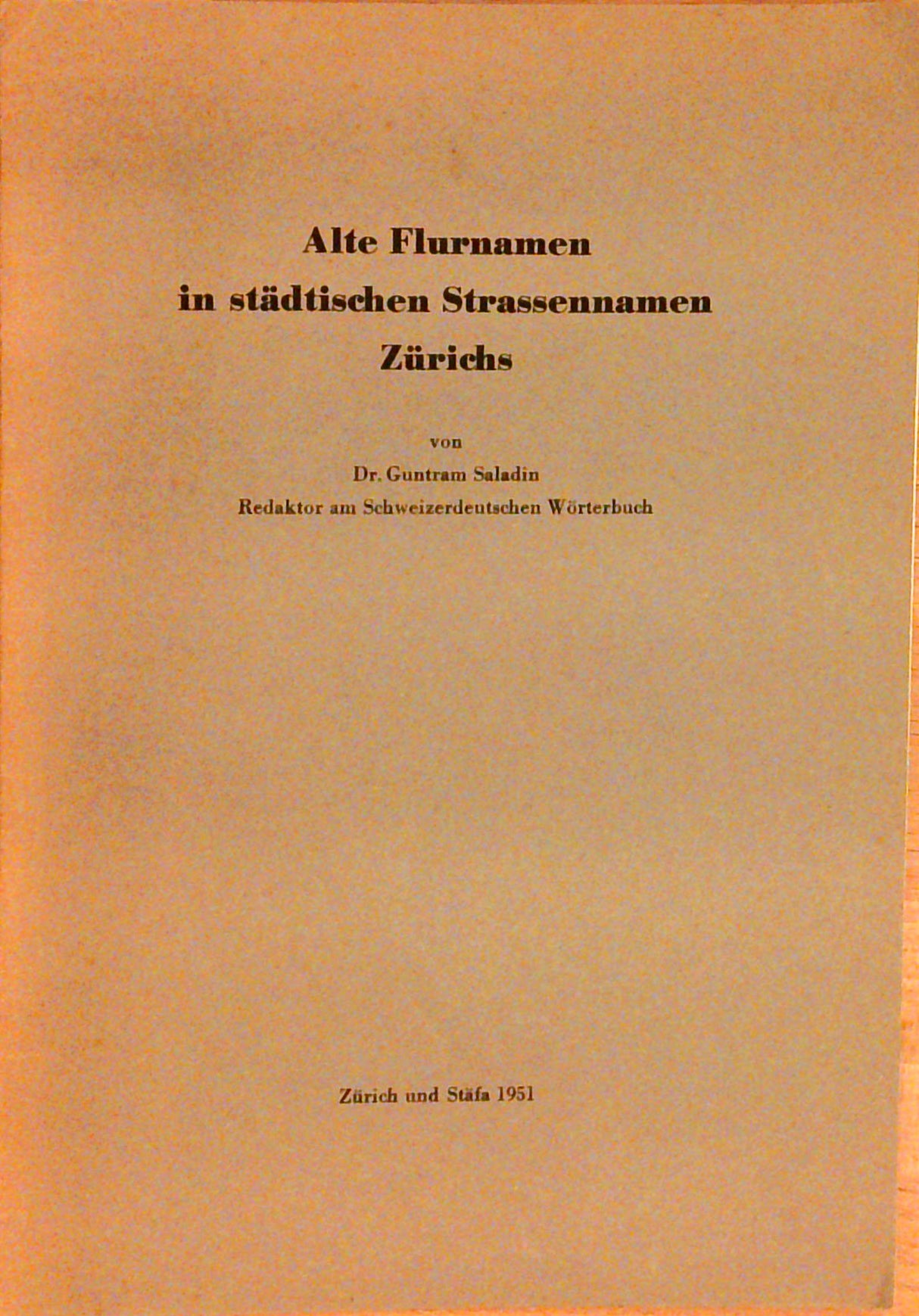 Alte Flurnamen in städtischen Strassennamen Zürichs