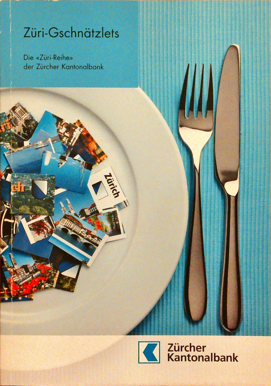 Züri-Gschnätzlets: Die "Züri-Reihe" der Zürcher Kantonalbank