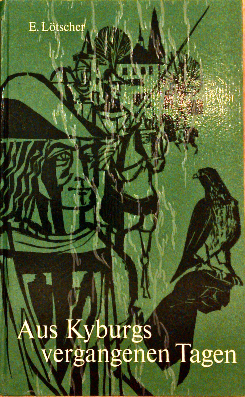 Aus Kyburgs vergangenen Tagen : Historische Erzählung