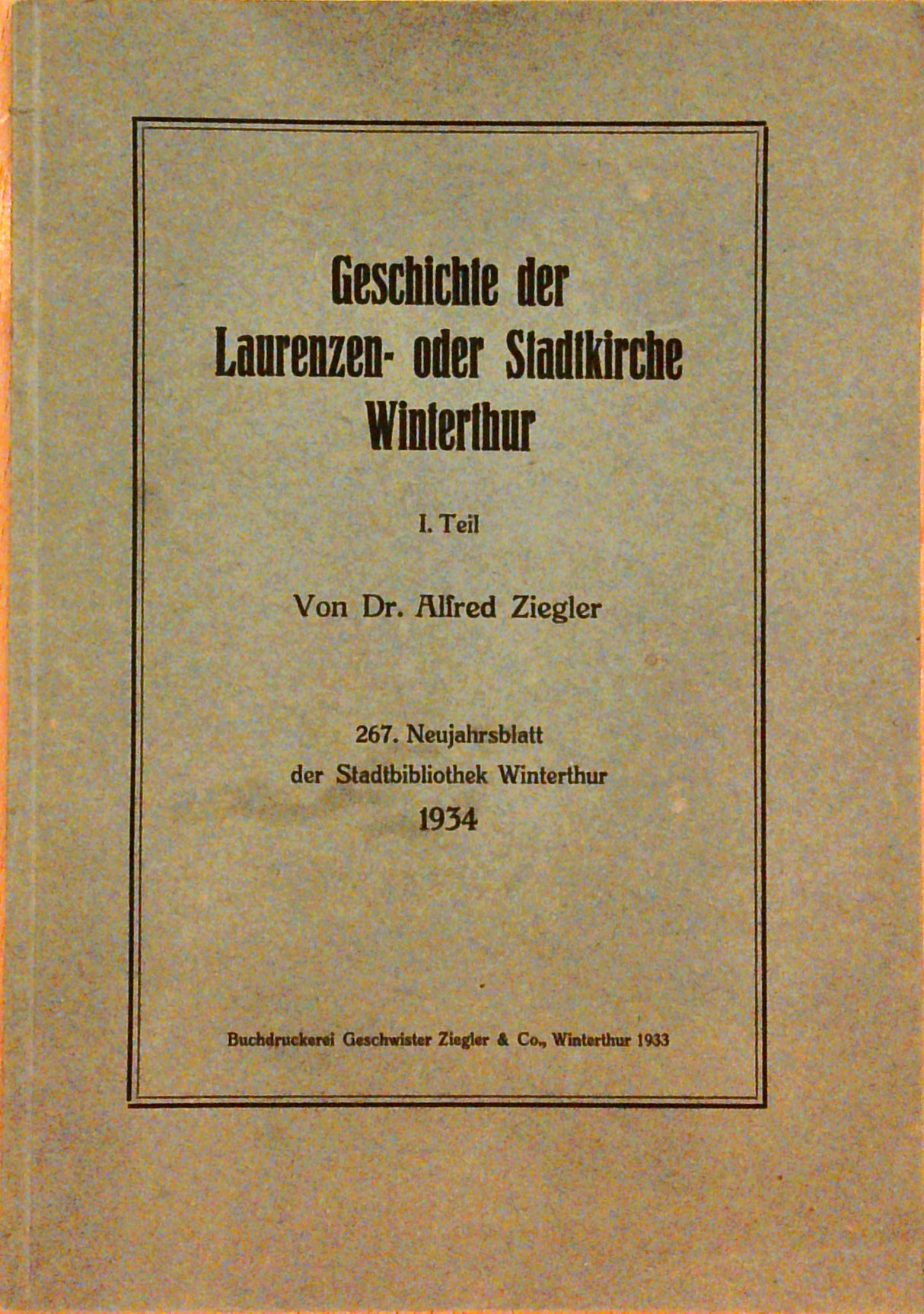 Geschichte der Laurenzen- oder Stadtkirche Winterthur. 1. Teil