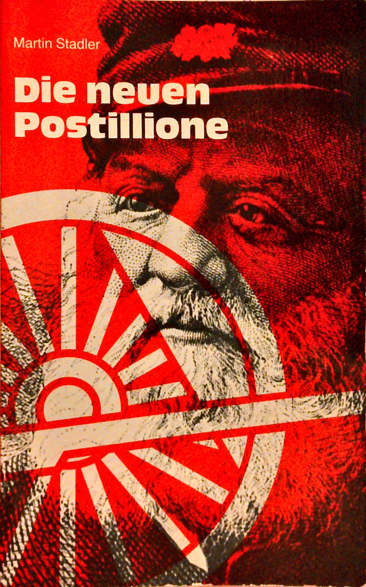 Die neuen Postillione: Geschichten vom Gotthard